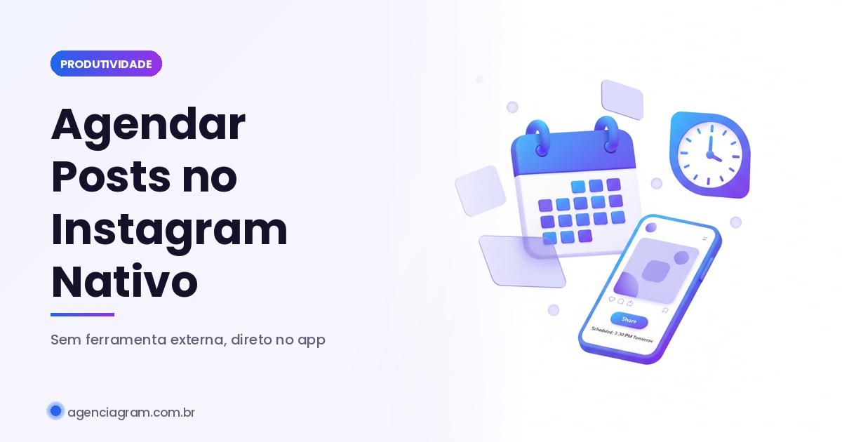 Como Agendar Posts no Instagram Nativo em 2026: Guia Completo